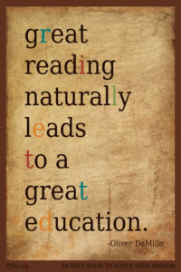 Great reading naturally leads to a great education.